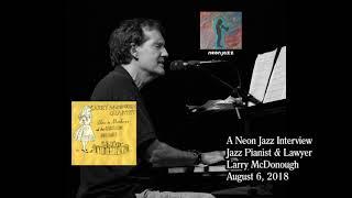 Veteran Jazz Pianist & Lawyer Larry McDonough