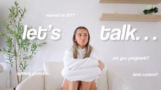 lets talk.. & overshare about my life! marriage, birth control, mental health??