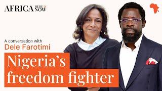 Nigeria's Freedom Fighter - a conversation with Dele Farotimi