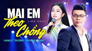 Lk Mai Em Theo Chồng, Lan Và Điệp 3,4 - Hamlet Trương & Phương Anh Song Ca Bolero Hay Quá