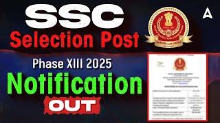 SSC Selection Post Phase 13 Notification 2025 Out | Complete Details