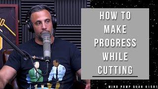 How to Make Gains While Cutting