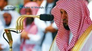 Quran Playlist | Collection Of Beautiful Recitation By Sheikh Maher Al Muaiqly From Makkah