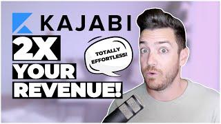 Kajabi: 2X Your Revenue With Up Sells!