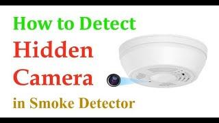 How To Detect Hidden Camera in Smoke Detector | Counter Airbnb Hidden Cameras