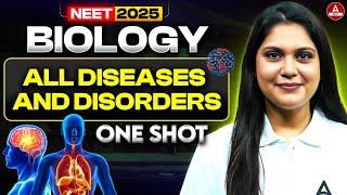 NEET 2025 Biology: All Diseases & Disorders In One Shot by Garima Goel