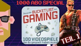  1000 Abo Special: Bucket List Challenge – Teil 1: 100 Spiele, die du gespielt haben musst!