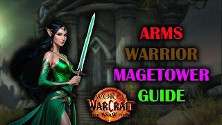 Arms Warrior Magetower | Guide + Speedkill | The War Within Season 1 11.0.2