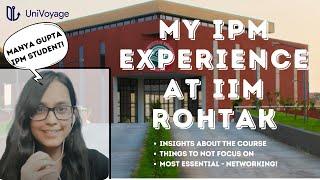 My Insights from One Year at IIM Rohtak || Experience from IPM