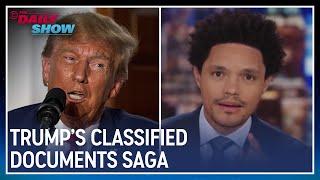 Trevor Noah Covers Trump's Classified Documents Saga | The Daily Show