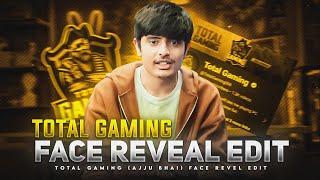 AJJU BHAI FACE REVEAL - Total Gaming Face Reveal edit | Ajju Bhai Face Reveal | Total Gaming 2.0