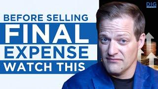 For New Final Expense Agents: My Most Important Video!