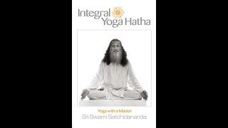 Learn Yoga with a Yoga Master! Swami Satchidananda Teaches Integral Yoga Hatha