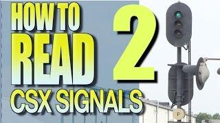 How To Read CSX Signals Part 2