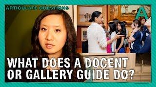 What Does a Docent or Gallery Guide Do? | ARTiculations