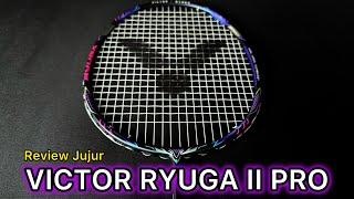 Review jujur raket Victor Thruster Ryuga II PRO‼️ jangan main main sama raket satu ini