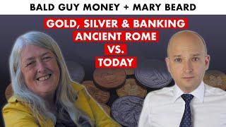 Is The USA's Downfall Similar To Rome's? Gold, Silver, and The Glory of Rome! w/ Mary Beard