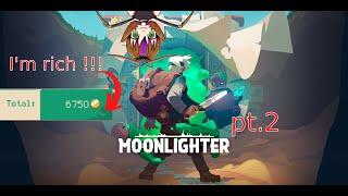 Moonlighter playthrough 2 | I'm rich or something