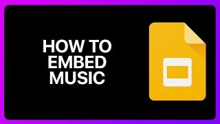 How To Embed Music Into Google Slides Tutorial
