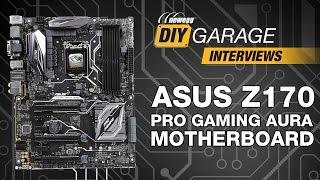 Newegg DIY Garage: ASUS Z170 Pro Gaming AURA Motherboard