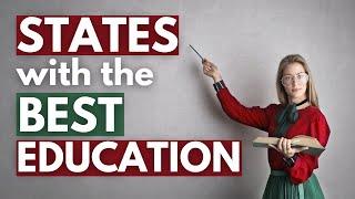 States with the Best Education | Top 10 | K-12