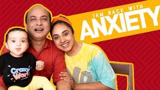 I AM BACK WITH ANXIETY | MAANEY PAUL | PEARLE MAANEY