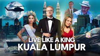 Live Like a King in Kuala Lumpur: Luxury Living in Malaysia 