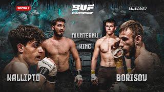 BUF CHAMPIONSHIP S1E6 | KING VS Munteanu Nicolae, KALLIPTO VS Borisov Victor