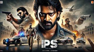 IPS PRABHAS (2024) New Released Full Hindi Dubbed Action Movie| South Full Movie In Hindi Dubbed