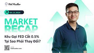 Tại Sao Hàng Loạt Chuyên Gia Kêu Gọi FED Cắt 0.5%?