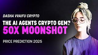 The AI Agents Crypto Gem? | Dasha VVAIFU Crypto 50x Moonshot | AI Agent Launchpad