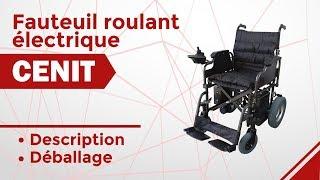 Unboxing fauteuil roulant électrique Cenit | FR