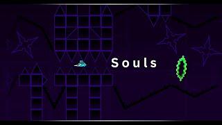 S o u l s Layout Showcase By Rare977 | Geometry Dash