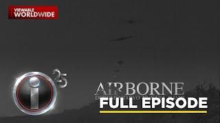 'Airborne' dokumentaryo ni Kara David (Full Episode) | I-Witness