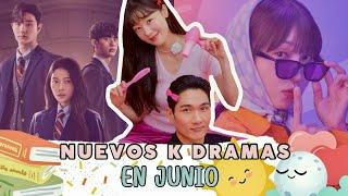 LOS MEJORES KDRAMAS  DE ESTRENO EN JUNIO 2024 | ESTRENOS EN NETFLIX, VIKI, DRAMAS IMPERDIBLES 