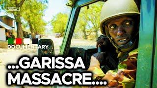 GARISSA MASSACRE | 16 hour siege at Garissa University | The battle by special forces