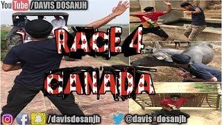 RACE 4 CANADA - The Story Of Every Punjabi || DAVIS DOSANJH