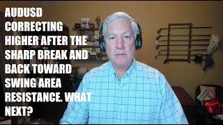 AUDUSD correcting higher after the sharp break and back toward swing area resistance.