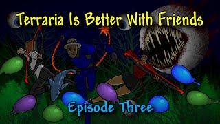 The Eye of the King - Terraria is Better With Friends