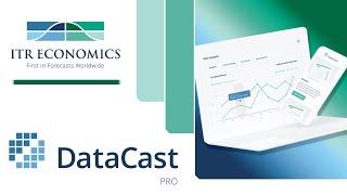 Elevate Your Economic Foresight with DataCast™ || ITR Economics