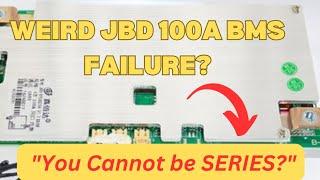 JBD BMS FAILED IN SERIES. WHY? & I FIT AN ACTIVE BALANCER. WHY NOT?