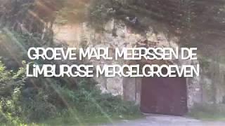 Groeve Marl Meerssen De Limburgse mergelgroeven