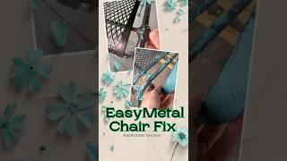 Easy Metal Chair Fix