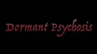 Dormant Psychosis Teaser Trailer