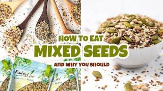 Benefits of MIXED SEEDS + Tasty Ways to Eat Them | Omega-3 & Fiber Powerhouse