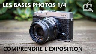  Comment Fonctionne l'Exposition en Photo | Les Bases Photo 1/4