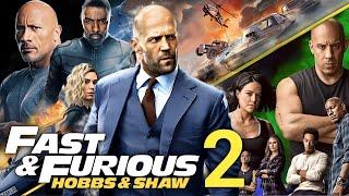 Fast & Furious Presents: Hobbs & Shaw 2 (2025) Movie | Dwayne Johnson, Jason | Review And Facts