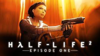 HALF-LIFE 2 EPISODE ONE ПОЛНОЕ ПРОХОЖДЕНИЕ