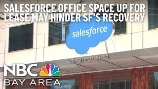 Salesforce Leasing Office Space Could Affect San Francisco's Economic Recovery