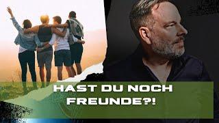 Warum findet niemand mehr neue Freunde?